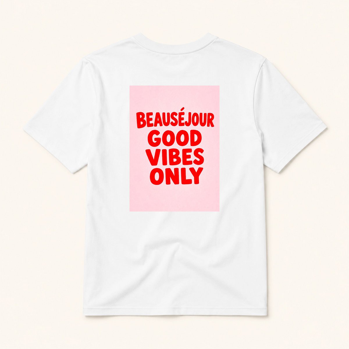 T-shirt Beauséjour Alleen Good Vibes